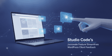 Studio Code’s /annotate Feature Streamlines WordPress Client Feedback